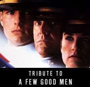 Tribute to A Few Good Men