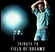 Tribute to Field of Dreams