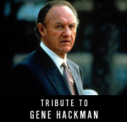 Tribute to Gene Hackman