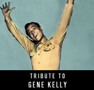 Tribute to Gene Kelly