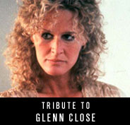 Tribute to Glenn Close