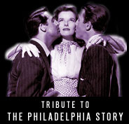 Tribute to The Philadelphia Story