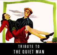 Tribute to The Quiet Man